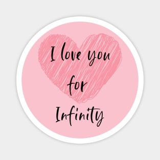 I love you for Infinity Magnet